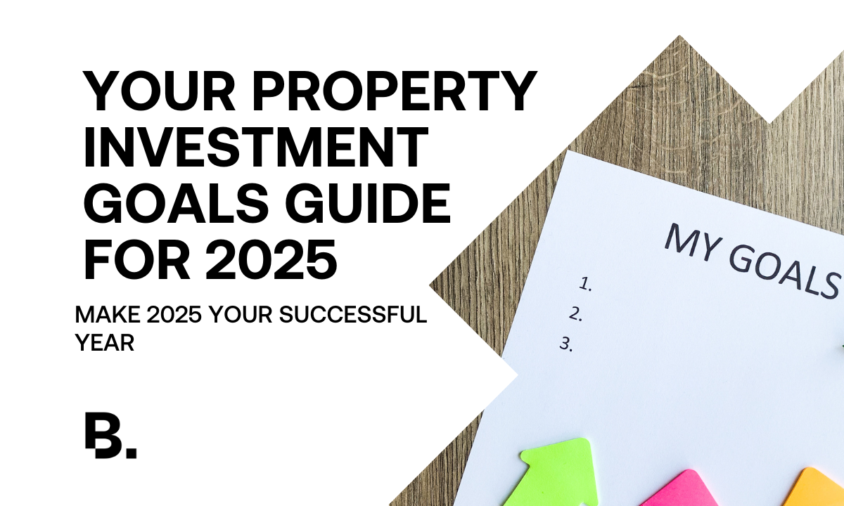 Your Property Investment Goals Guide for 2025 image