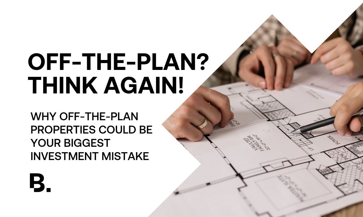 Off-The-Plan? Think Again! image